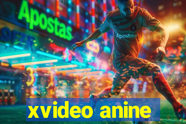 xvideo anine